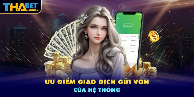 Ưu điểm nổi bật của nạp tiền Thabet